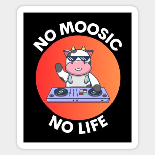 No Moosic No Life | No Music No Life Cow Pun Magnet